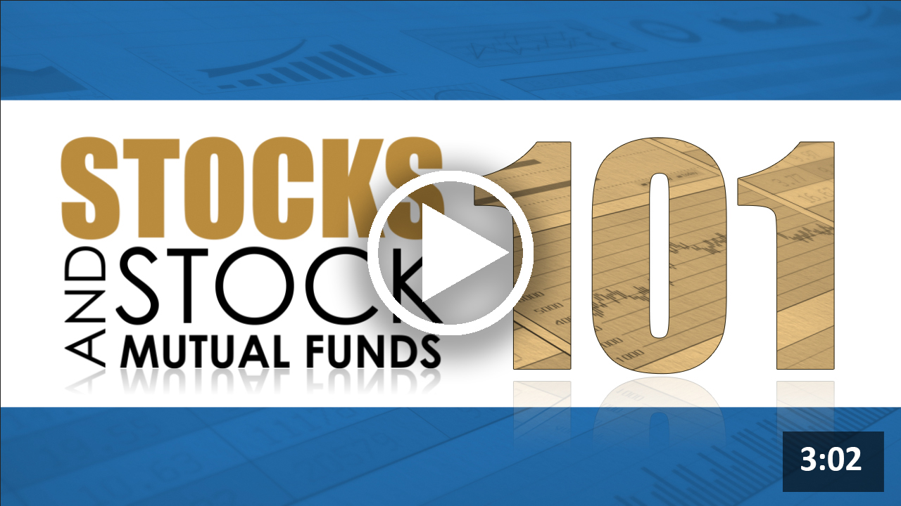 Stocks and Stock Mutual Funds 101